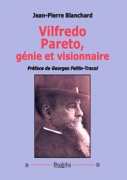 Vilfredo Pareto, génie et visionnaire